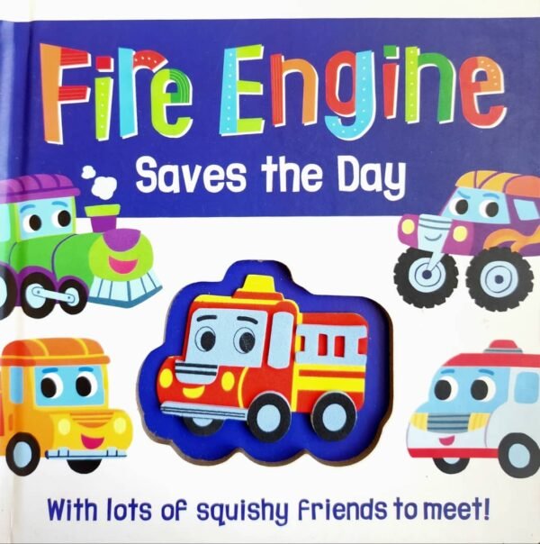 FIRE ENGINE SAVES THE DAY